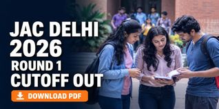 JAC Delhi 2026 Round 1 Cutoff Out; Check Last Date for Seat Acceptance